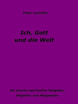 cover image of Ich, Gott und die Welt